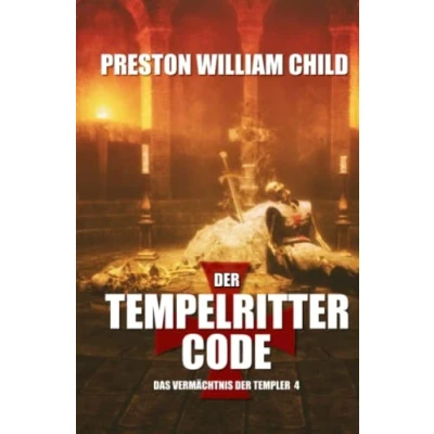 Abbildung von der Tempelritter Code (Das Vermächtnis Tempelritter, Band 4)