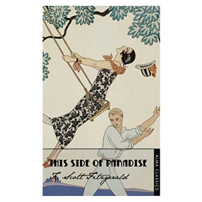 Abbildung von This Side of Paradise: Deluxe Annotated Edition (Alma Classics)