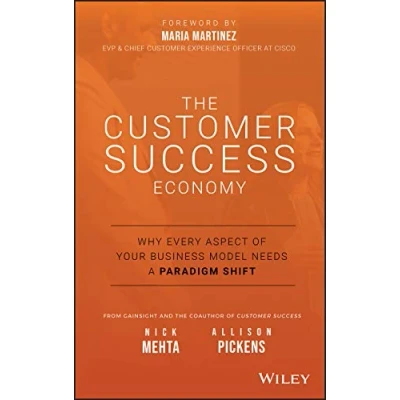 Abbildung von Customer Success Economy: Why Every Aspect of Your Business Model Needs a Paradigm Shift