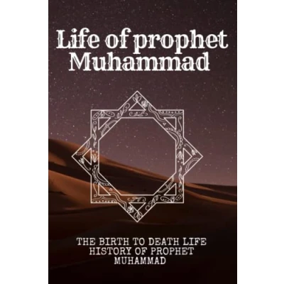 Abbildung von life of prophet MUHAMMAD: The birth to death history Muhammad