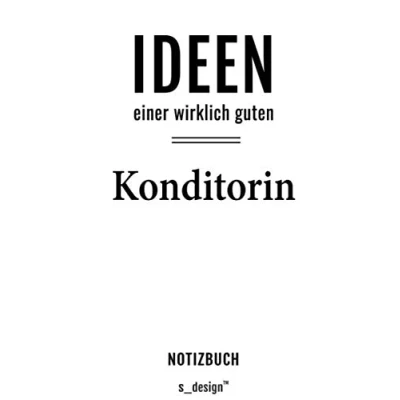 Abbildung von Notizbuch für Konditoren / Konditorin: Originelle Geschenk Idee [120 Seiten liniertes blanko Papier] _