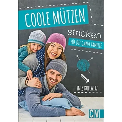 Abbildung von Coole Mützen stricken: Für die ganze Familie