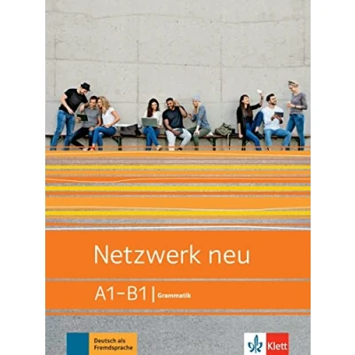 Abbildung von Netzwerk neu A1 B1: Deutsch als Fremdsprache. Grammatik (Netzwerk neu: Fremdsprache)