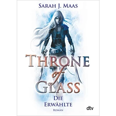 Abbildung von Throne of Glass Die Erwählte: Roman (Die Reihe, Band 1)