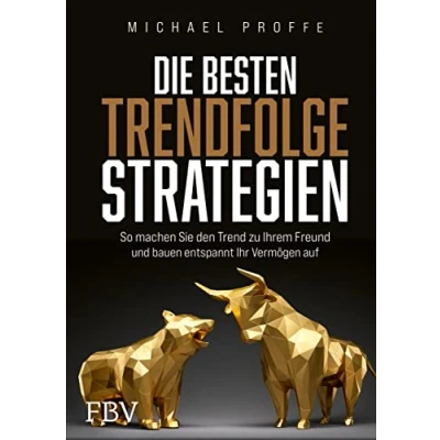 Abbildung von Die besten Trendfolgestrategien: So machen Sie den Trend zu Ihrem Freund und bauen entspannt Ihr Vermögen auf