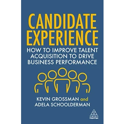 Abbildung von Candidate Experience: How to Improve Talent Acquisition Drive Business Performance