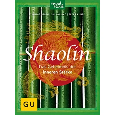 Abbildung von Shaolin Das Geheimnis der inneren Stärke (Lebenshilfe)