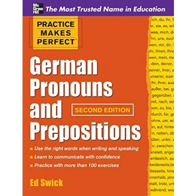 Abbildung von Practice Makes Perfect German Pronouns and Prepositions, Second Edition (Practice Series)