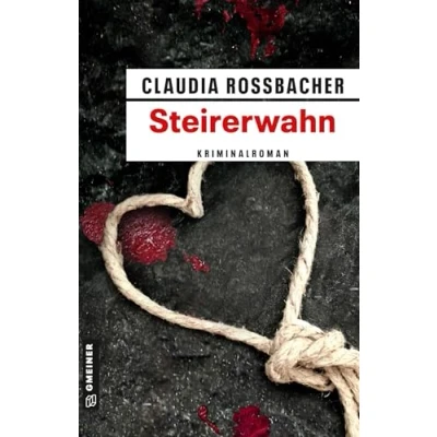 Abbildung von Steirerwahn: Sandra Mohrs zwölfter Fall (LKA Ermittler Mohr und Sascha Bergmann) (Kriminalromane im GMEINER Verlag)