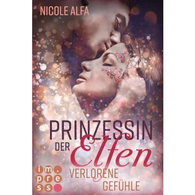 Abbildung von Prinzessin der Elfen 5: Verlorene Gefühle: Romantische Urban Fantasy über eine verbotene Liebe zwischen einer Elfin und einem Kobold (5)
