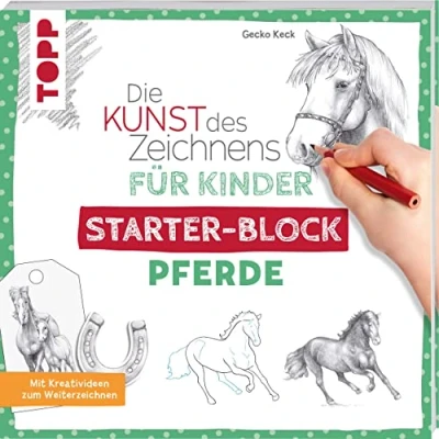 Abbildung von Die Kunst des Zeichnens für Kinder Starter Block Pferde: Mit Kreativideen zum Weiterzeichnen