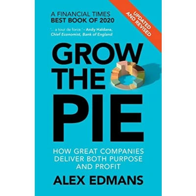 Abbildung von Grow the Pie: How Great Companies Deliver Both Purpose and Profit Updated Revised