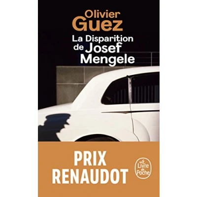 Abbildung von La disparition de Josef Mengele: Ausgezeichnet mit dem Prix Renaudot 2017