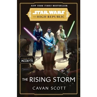 Abbildung von Star Wars: The Rising Storm (The High Republic): (Star Republic Book 2) Republic,