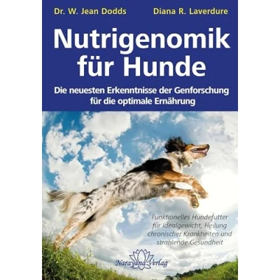 Abbildung von Nutrigenomik für Hunde: Gesundheit durch optimale Ernährung: die neuesten Erkenntnisse der Genforschung füe Ernährung
