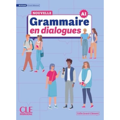 Abbildung von La Nouvelle Grammaire en dialogues: A1 Niveau Grand debutant + audio online: débutant
