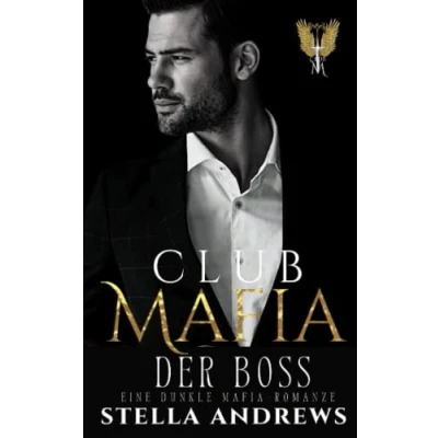 Abbildung von Club Mafia Der Boss: Eine dunkle Romanze