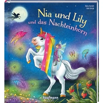 Abbildung von Nia und Lily das Nachteinhorn: Mein Streichel Bilderbuch mit Mähne auf dem Cover (Die Abenteuer von Einhorn &amp; Fee Lily: Kinderbücher ab 3 Jahre)