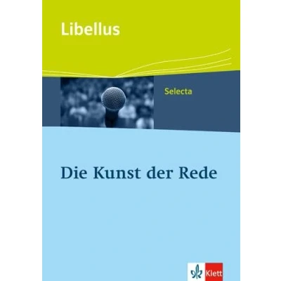 Abbildung von Die Kunst der Rede: Textausgabe Klassen 10 13 (Libellus Selecta)