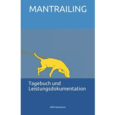 Abbildung von Mantrailing Tagebuch und Leistungsdokumentation: Erfolg durch Struktur