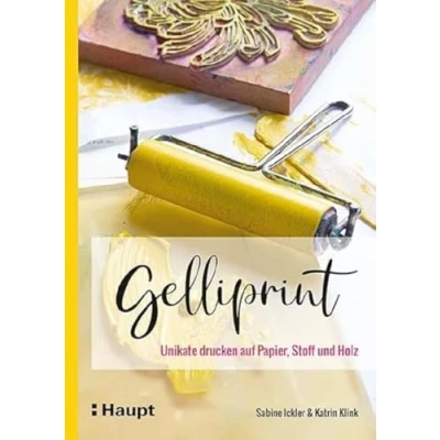 Abbildung von Gelliprint: Unikate drucken auf Papier, Stoff und Holz