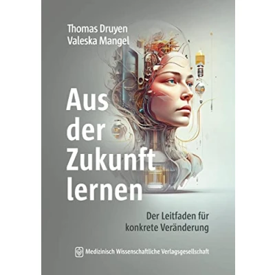Abbildung von Aus Der Zukunft lernen: Leitfaden für konkrete Veränderung