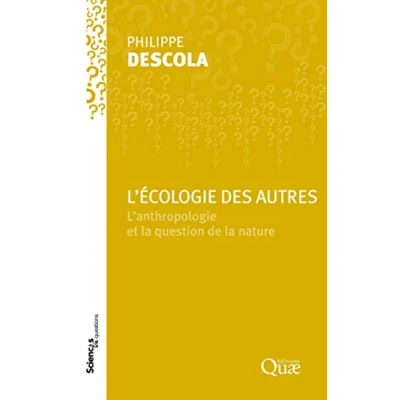 Abbildung von L&#039;écologie des autres: L&#039;anthropologie et la question de nature.