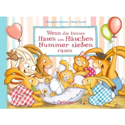 Abbildung von Wenn die kleinen Hasen um Häschen Nummer sieben rasen: Süßes Pappbilderbuch über Geburt eines neuen Geschwisterchens ab 2 Jahren (Die Hasen)