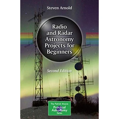 Abbildung von Radio and Radar Astronomy Projects for Beginners (The Patrick Moore Practical Series)