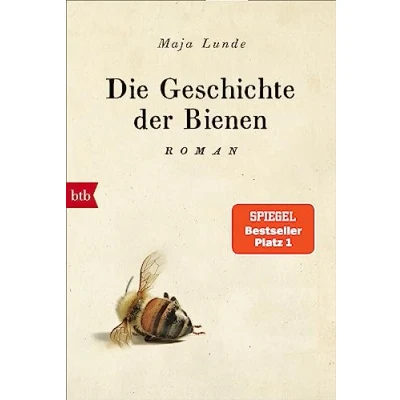 Abbildung von Die Geschichte der Bienen: Roman (Klimaquartett, Band 1)