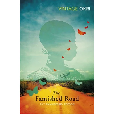 Abbildung von The Famished Road: Ausgezeichnet mit dem Booker Prize 1991 (The Road Trilogy, 1)