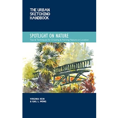 Abbildung von The Urban Sketching Handbook Spotlight on Nature: Tips and Techniques for Drawing Painting Nature Location (15)