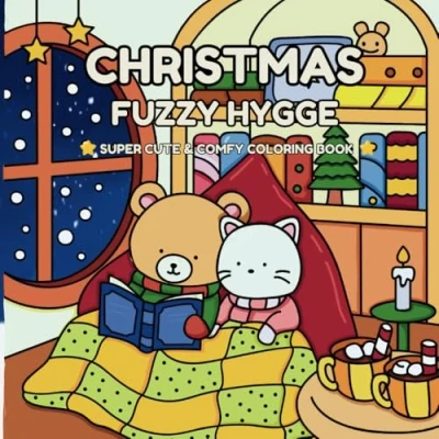 Abbildung von Christmas Fuzzy Hygge: A Cute and Cozy Coloring Book for Adults Teens, Super Designs Relaxing Winter Evenings