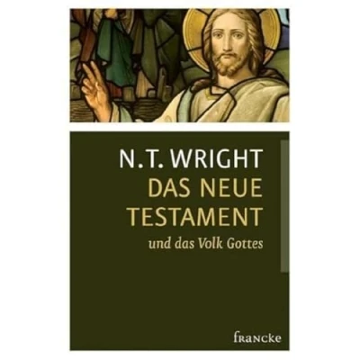 Abbildung von das Neue Testament und Volk Gottes (Die Ursprünge des Christentums die Frage nach Gott)