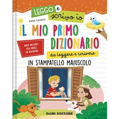 Abbildung von Il mio primo dizionario da leggere e scrivere. In stampatello maiuscolo. Leggo scrivo io. Ediz. a colori