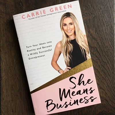 Abbildung von She Means Business: Turn Your Ideas into Reality and Become a Wildly Successful Entrepreneur