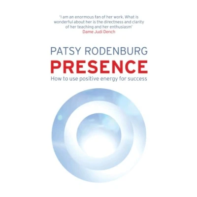 Abbildung von Presence: How to Use Positive Energy for Success in Every Situation