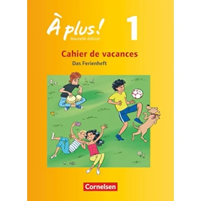 Abbildung von À plus ! Zu allen Ausgaben 2012 Band 1: Cahier de vacances Ferien Arbeitsheft Mit Lösungen zur Selbstkontrolle und Audiomaterial als Download