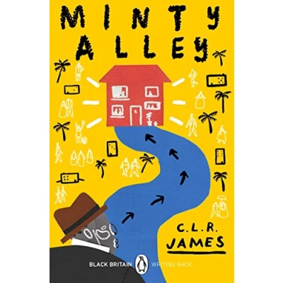 Abbildung von Minty Alley: A collection of rediscovered works celebrating Black Britain curated by Booker Prize winner Bernardine Evaristo (Black Britain: Writing Back, 4)