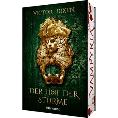 Abbildung von Vampyria der Hof Stürme: Roman Vampire in Versailles: Das Finale großen romantischen Fantasy Saga (Die Saga, Band 3)