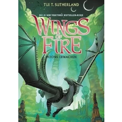 Abbildung von Wings of Fire 6: Moons Erwachen Die NY Times Bestseller Drachen Saga