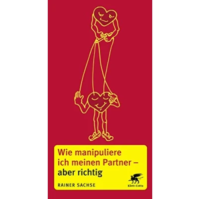 Abbildung von Wie manipuliere ich meinen Partner aber richtig