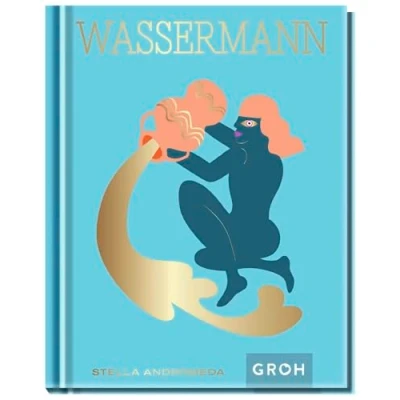 Abbildung von Wassermann: Ein edles Geschenkbuch über die Kraft der Astrologie Tolles Horoskop Buch für alle im Sternzeichen Wassermann Geborenen (Sternzeichen Bücher zum Verschenken)