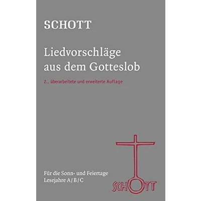 Abbildung von SCHOTT Liedvorschläge aus dem Gotteslob: Für die Sonn und Feiertage Lesejahre A/B/C
