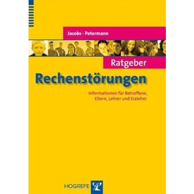 Abbildung von Ratgeber Rechenstörungen: Informationen für Betroffene, Eltern, Lehrer und Erzieher (Ratgeber Kinder Jugendpsychotherapie)