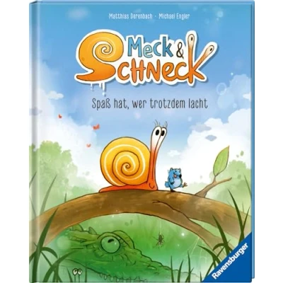 Abbildung von Meck und Schneck. Spaß hat, wer trotzdem lacht