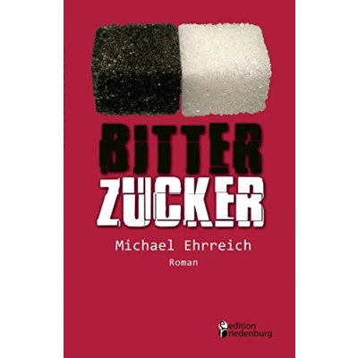 Abbildung von Bitterzucker Louis und die neue Niere (Roman): Diabetes, Dialyse, Transplantation. Roman