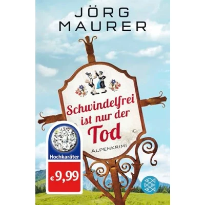 Abbildung von Schwindelfrei ist nur der Tod: Alpenkrimi
