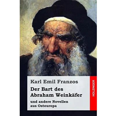 Abbildung von Der Bart des Abraham Weinkäfer: und andere Novellen aus Osteuropa