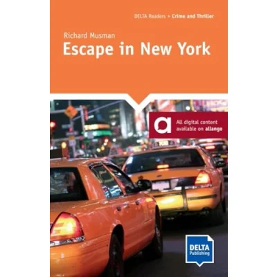 Abbildung von Escape in New York: Reader with audios and digital extras (DELTA Reader: Crime Thriller)
